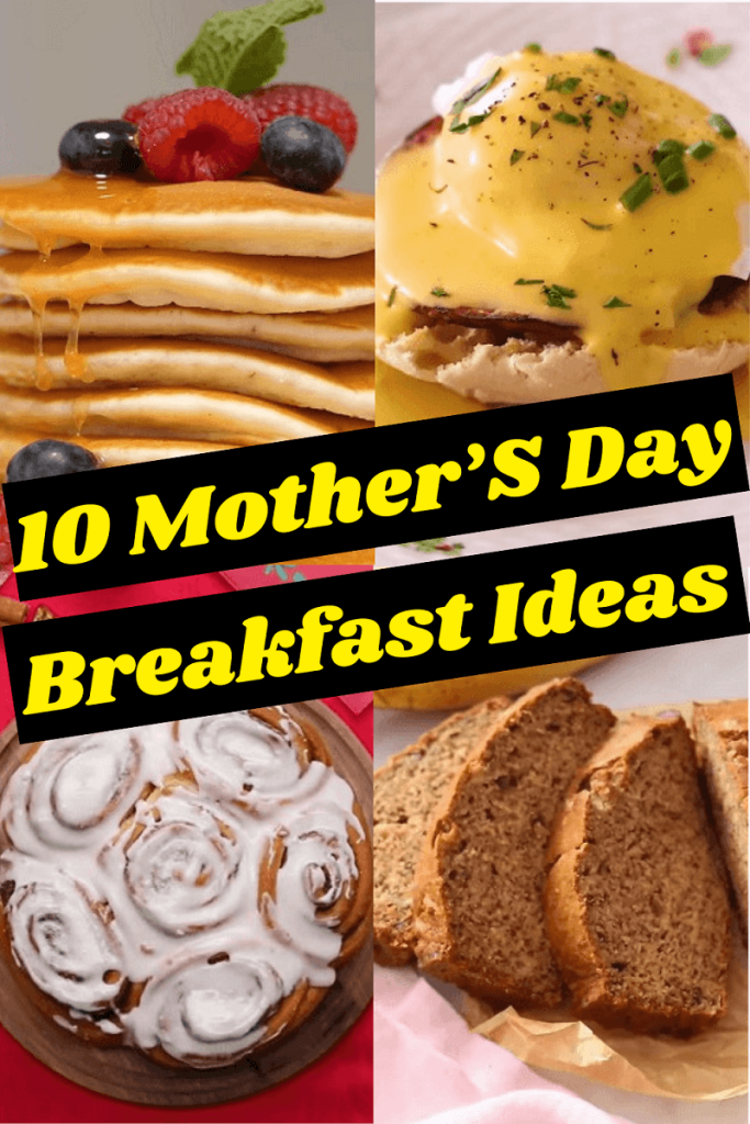 Best Mother’s Day Breakfast Recipes