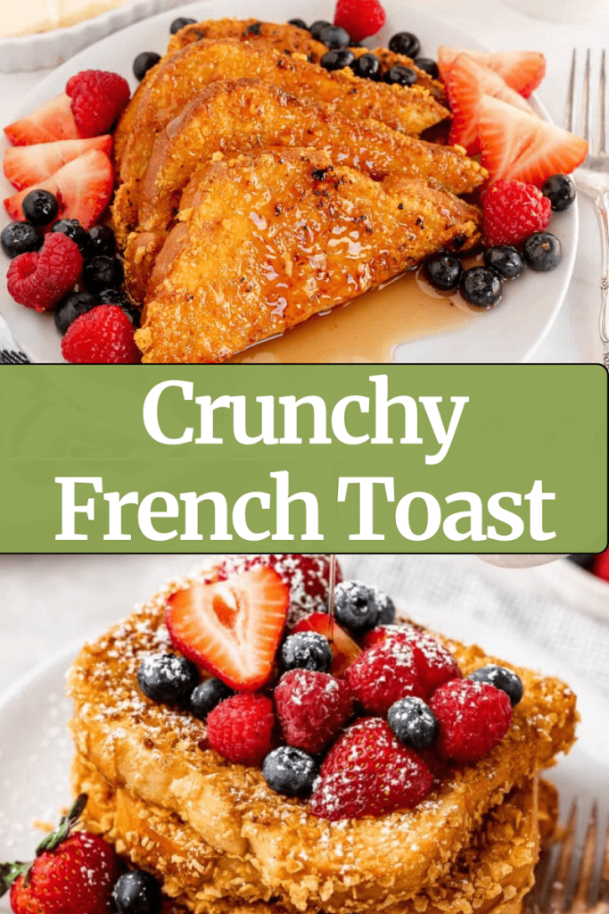 Best Crunchy French Toast Recipe